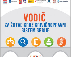 ВОДИЧ ЗА ЖРТВЕ КРОЗ КРИВИЧНОПРАВНИ СИСТЕМ СРБИЈЕ